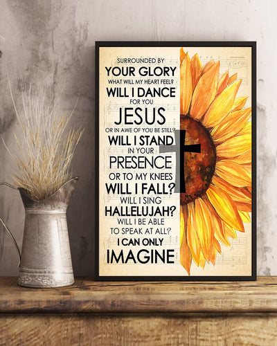 Jesus surrounded by your glory what will my heart feel sunflower - Matte Canvas