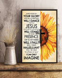 Jesus surrounded by your glory what will my heart feel sunflower - Matte Canvas