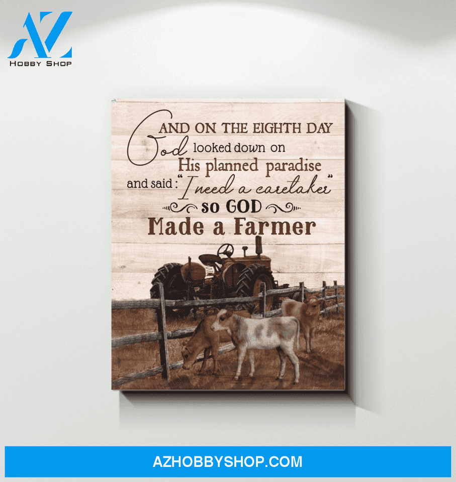 Made A Farmer - Farm Premium Canvas Wall Art, Wall Decor Visual Art