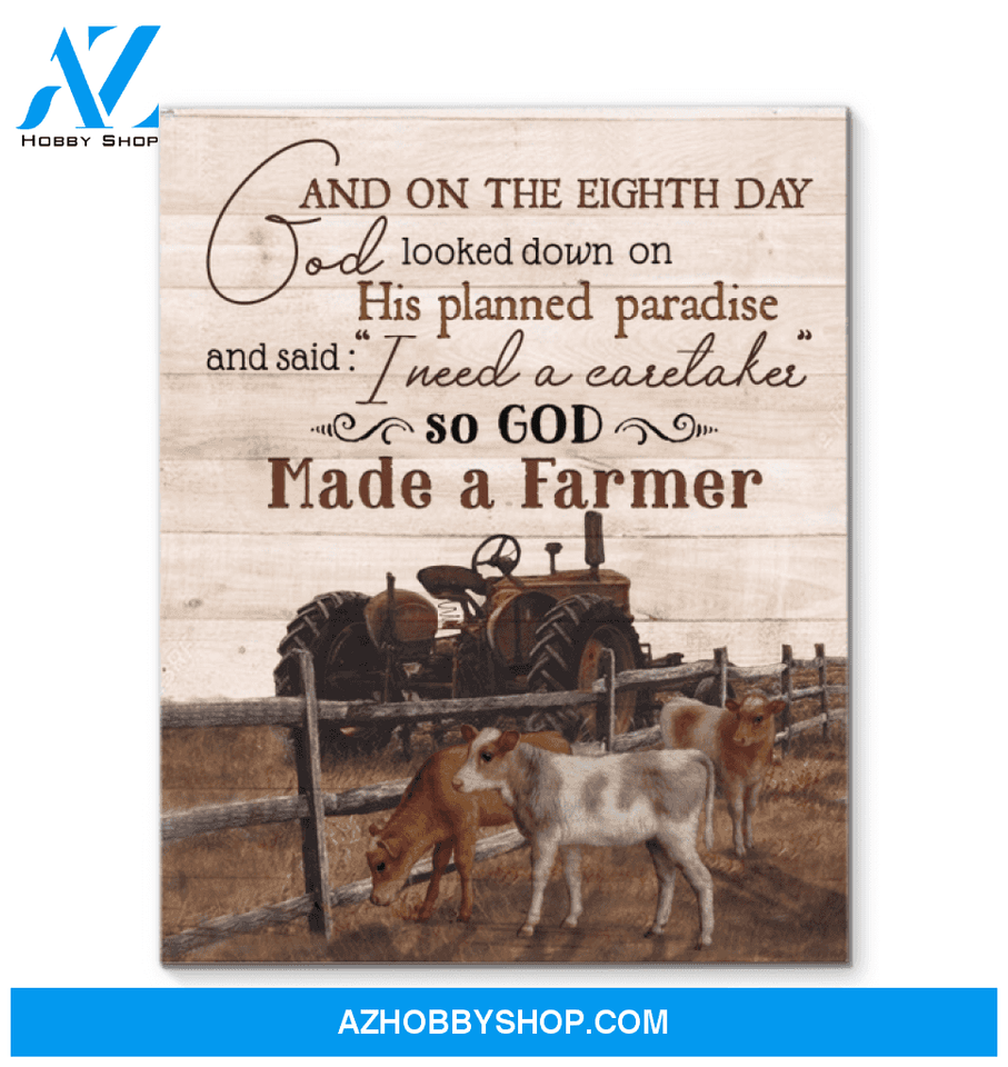 Made A Farmer - Farm Premium Canvas Wall Art, Wall Decor Visual Art