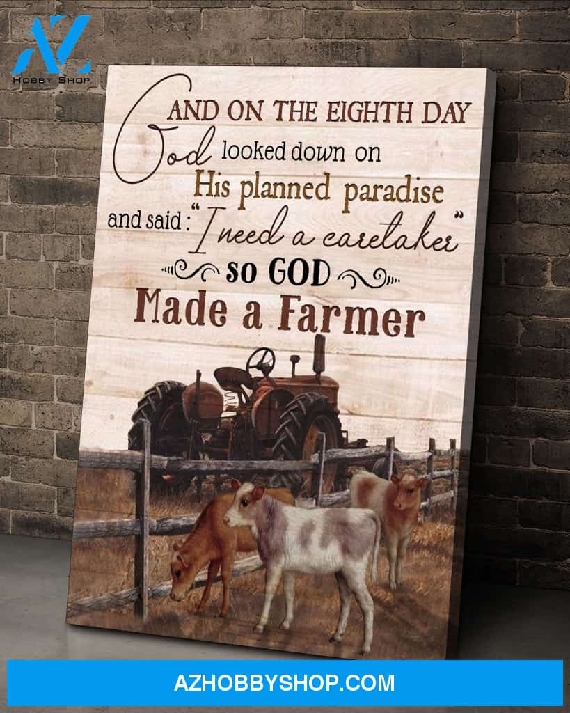 Made A Farmer - Farm Premium Canvas Wall Art, Wall Decor Visual Art