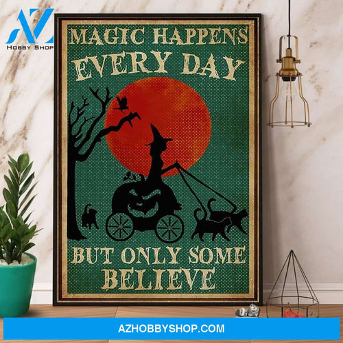 Magic Happens Everyday Witch Halloween Canvas And Poster, Wall Decor Visual Art