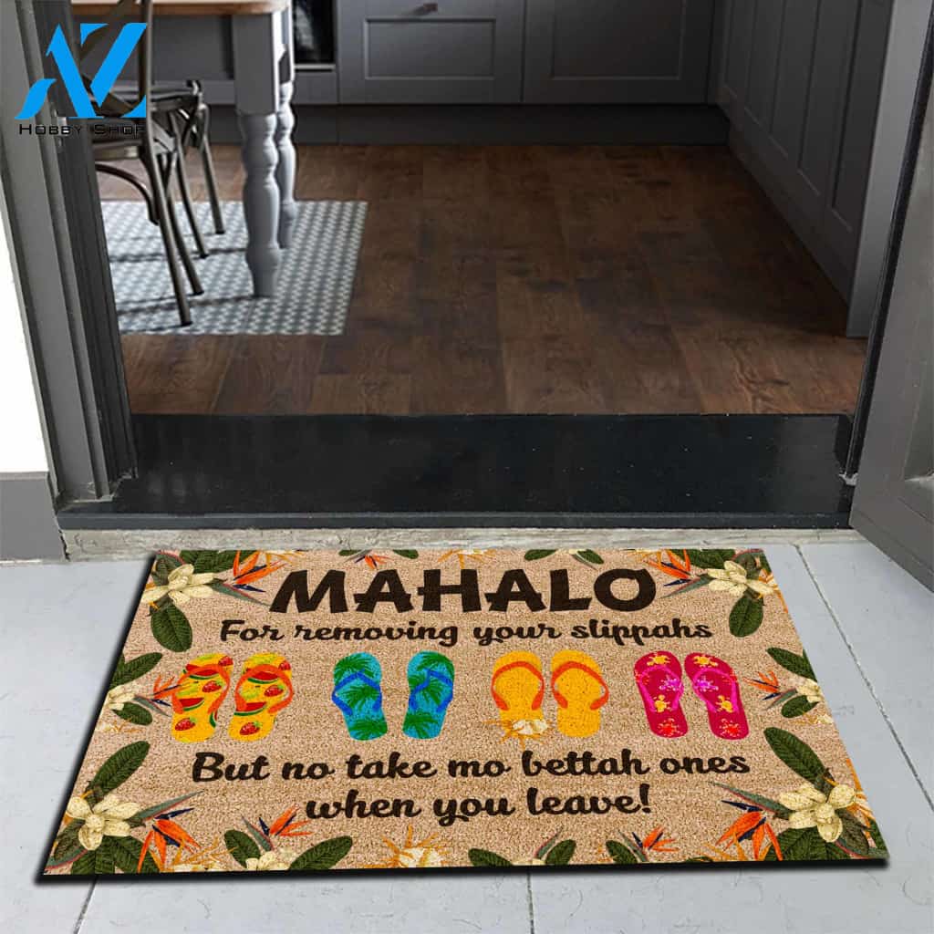 Mahalo For Removing Your Slippahs Doormat For Hawaii Lovers, Perfect For Beach House Warm House Gift Welcome Mat Gift For Travel Lovers