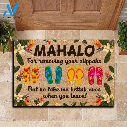 Mahalo For Removing Your Slippahs Funny Indoor And Outdoor Doormat Warm House Gift Welcome Mat Gift For Hawaii Lovers