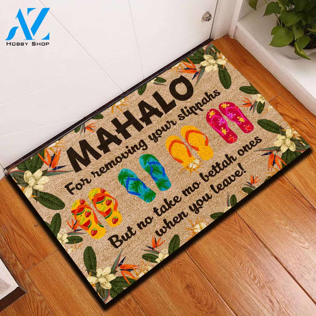 Mahalo For Removing Your Slippahs Funny Indoor And Outdoor Doormat Warm House Gift Welcome Mat Gift For Hawaii Lovers