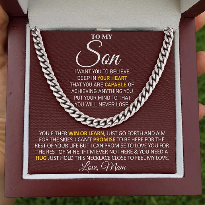 To My Son Necklace Gift From Mom You either Win or Learn, Just go forth and aim for the skies - Love, Mom Cuban Link Chain Necklace LX006E