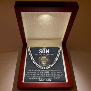To My Son Cuban Necklace Gift from Dad - Remember I am there waiting, watching, Keeping to there shadows Cuban Link Chain Necklace LX006B