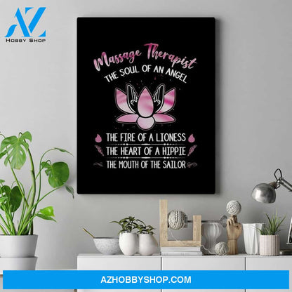 Massage Therapist The Soul Of An Angel The Fire Of A Lioness The Heart Of A Hippie Matte Canvas