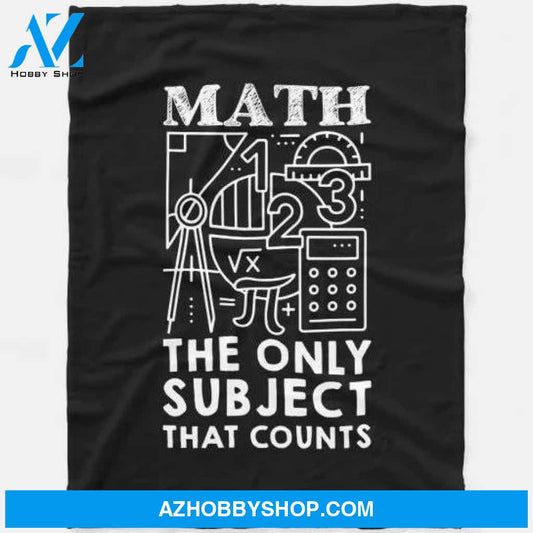 Math Lover The Only Subject That Counts Fleece Blanket Home Decor Bedding Couch Sofa Soft and Comfy Cozy Gift For Student Teacher