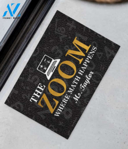 Math Teacher The Zoom Where Math Happens Doormat