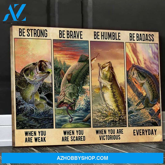 Matte Canvas Bass Fishing Be Badass Canvas Wall Art