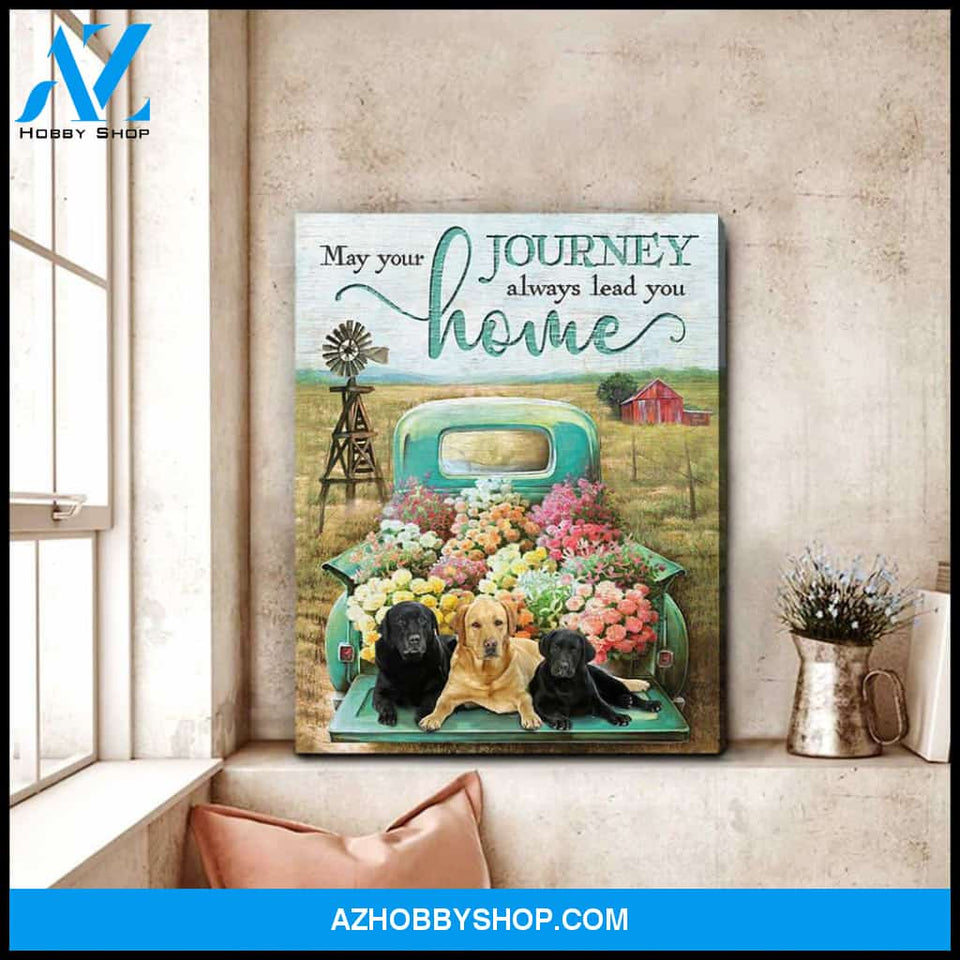 May Your Journey Labrador Retrievers Canvas Wall Art Decor