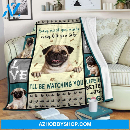 Meal you make Bite you take Pug Fleece Blanket