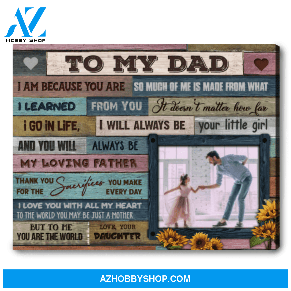 Meaningful Gift For Dad Custom Photo Gift To My Dad Canvas Wall Art