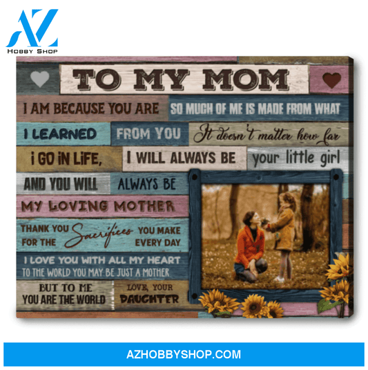 Meaningful Gift For Mom Custom Photo Gift To My Mom Canvas Wall Art