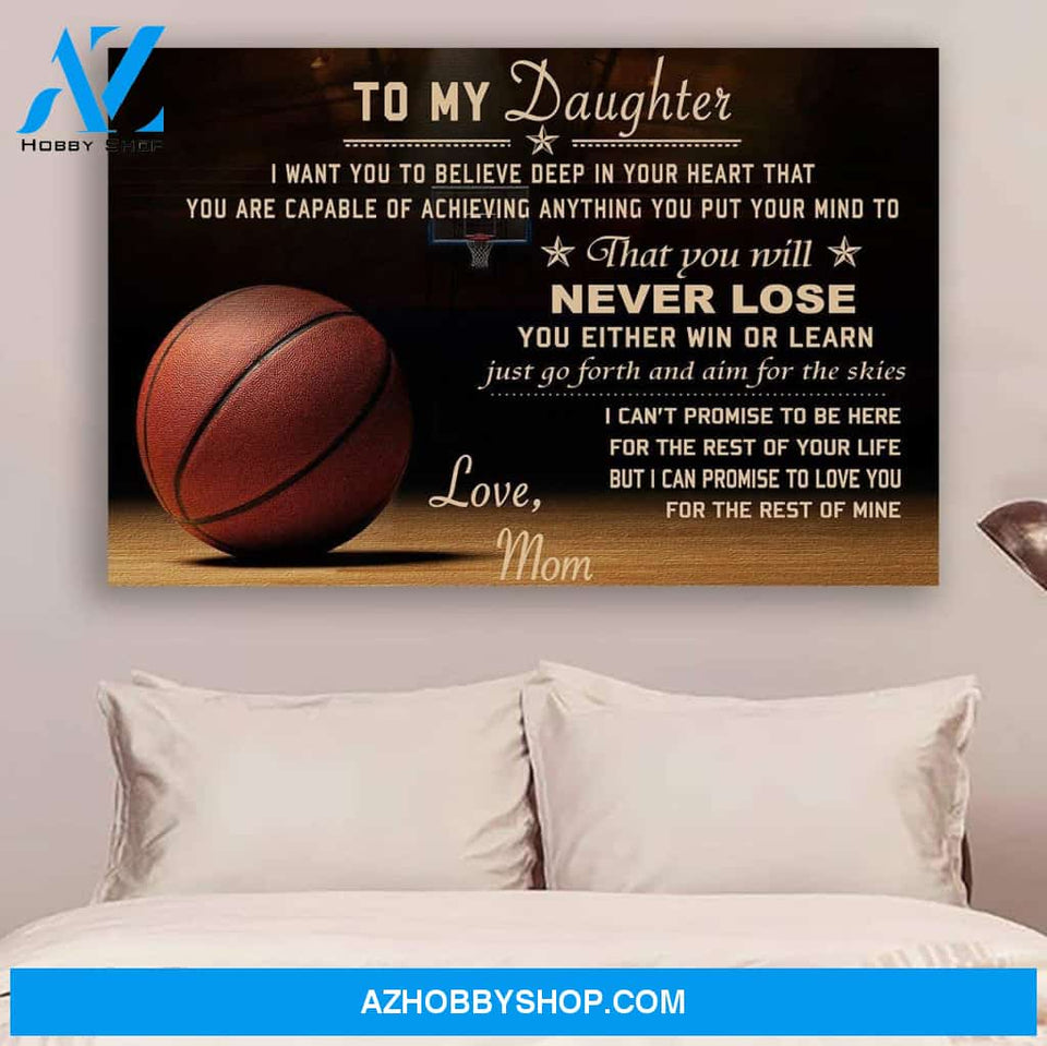 Meaningful Quote Basketball Mom To Daughter Never Lose Posters