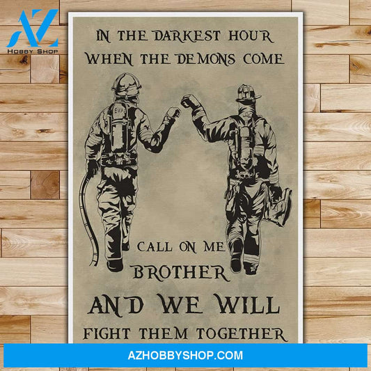 Meaningful Quote Call On Me Brother - English - Firefighter Posters 