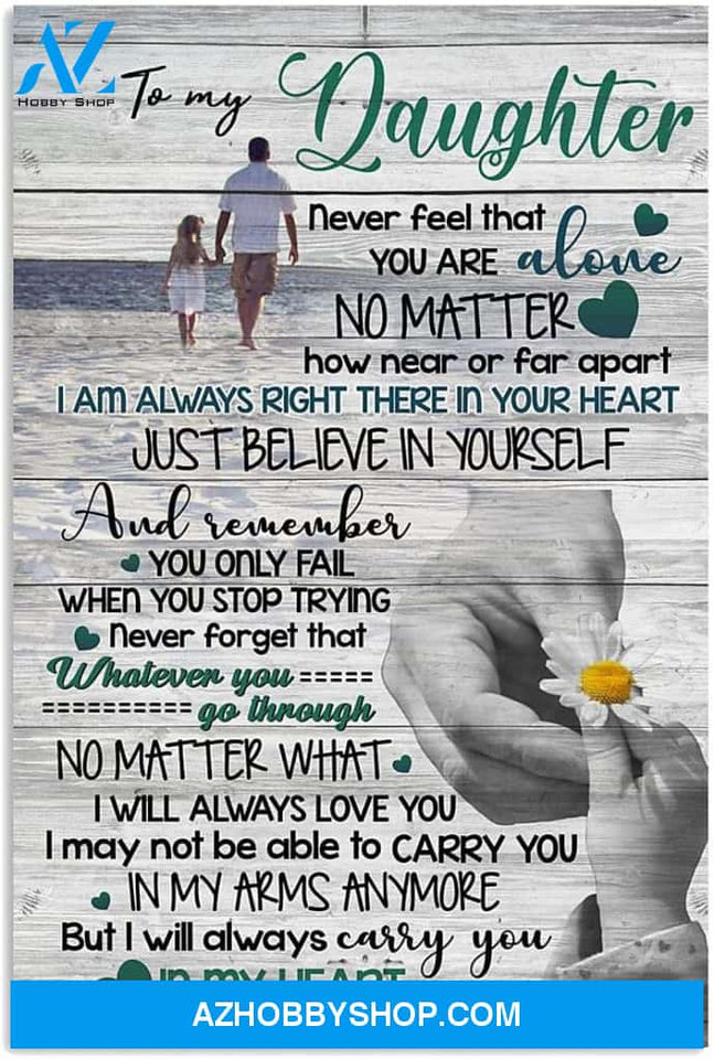 Meaningful Quote Dad To Daughter Vertical Poster 