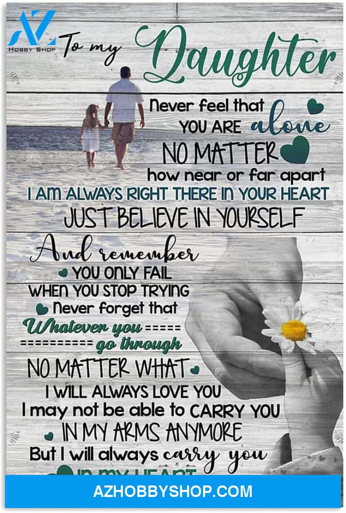 Meaningful Quote Dad To Daughter Vertical Poster 