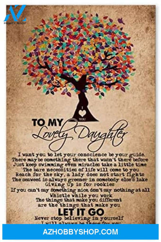 Meaningful Quote Family Poster To My Lovely Daughter 