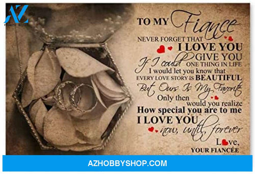 Meaningful Quote To My Fiancee Best Husband Gifts For Anniversary Posters