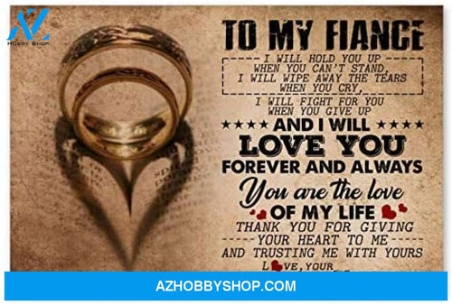 Meaningful Quote To My Fiancee Romantic Gifts For Husband Posters