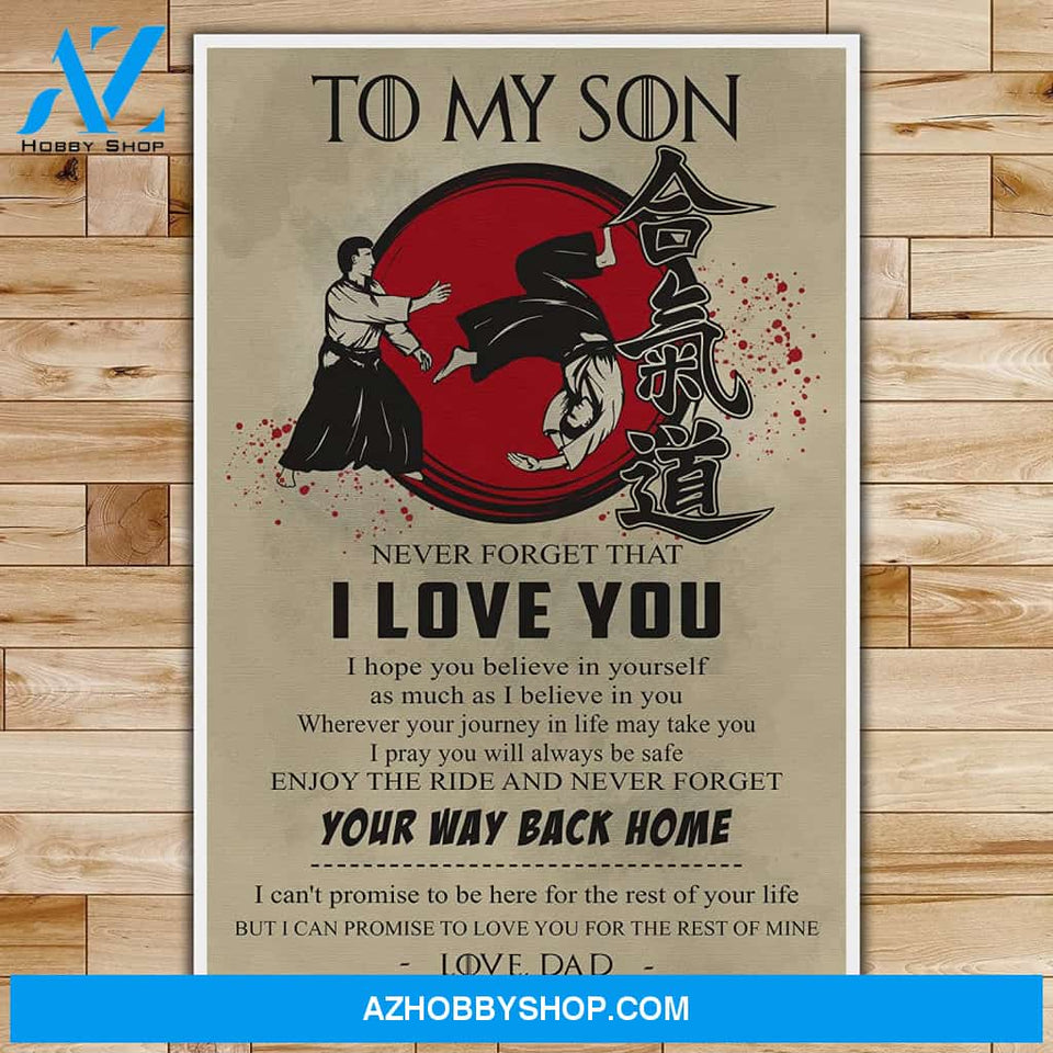 Meaningful Quote To My Son - Your Way Back Home - Love Dad - Aikido 