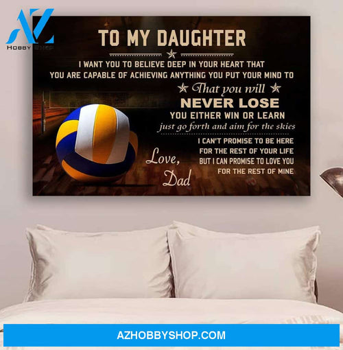 Meaningful Quote Volleyball Poster - Dad To Daughter - Never Lose Posters