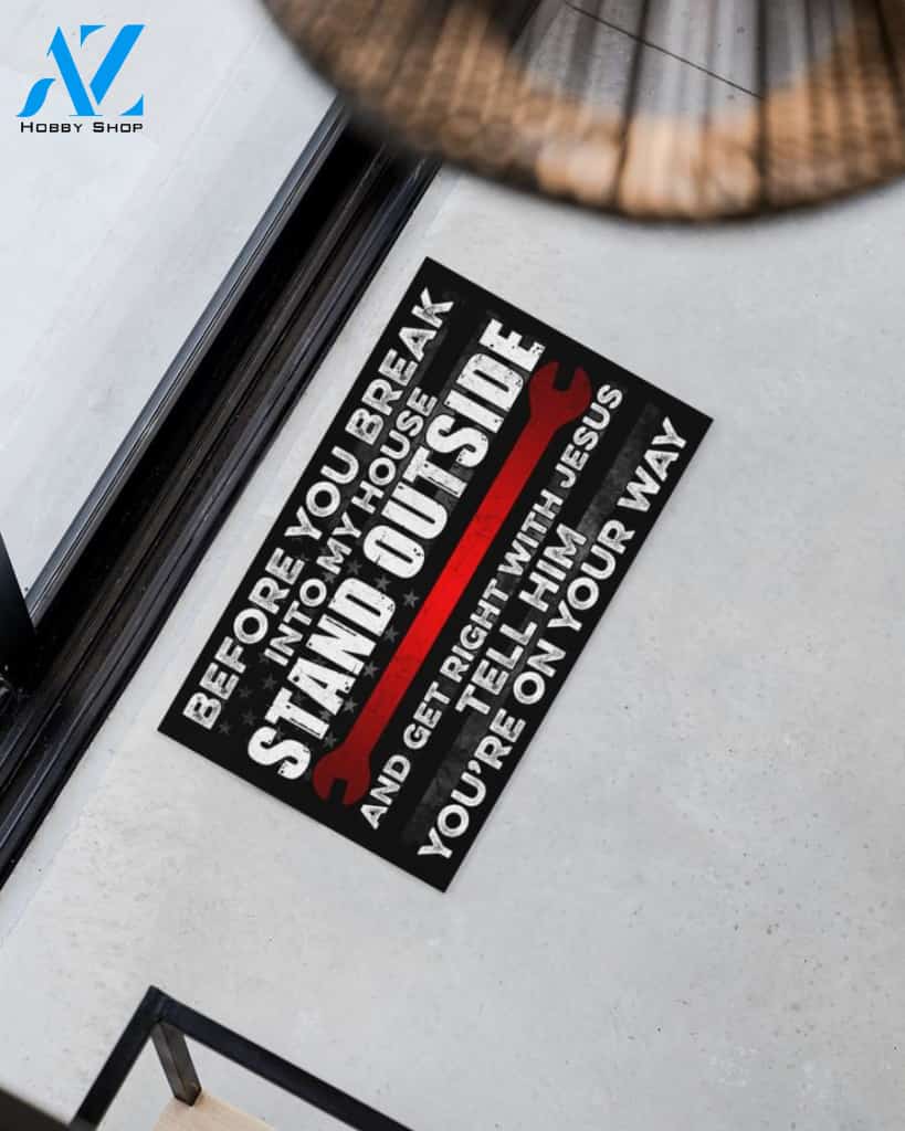 Mechanic Before You Break Into My House Doormat
