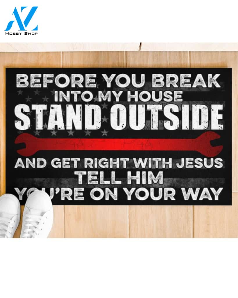 Mechanic Before You Break Into My House Doormat