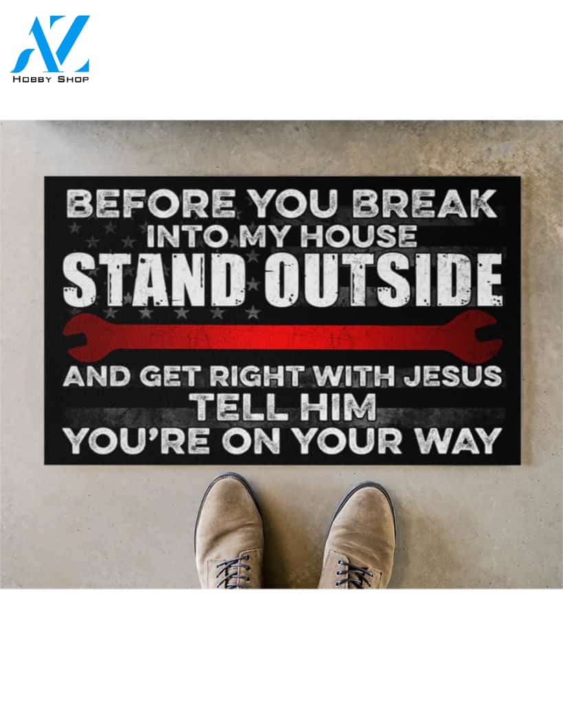 Mechanic Before You Break Into My House Doormat