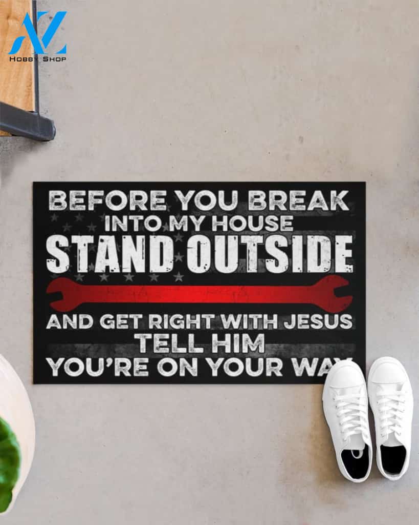 Mechanic Before You Break Into My House Doormat
