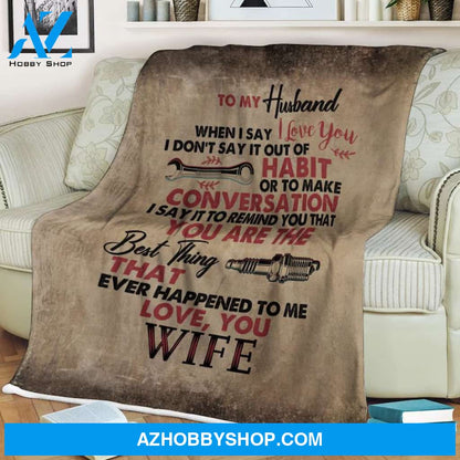 Mechanic Wrench Tool Family Love Letter To My Husband From Wife Blanket