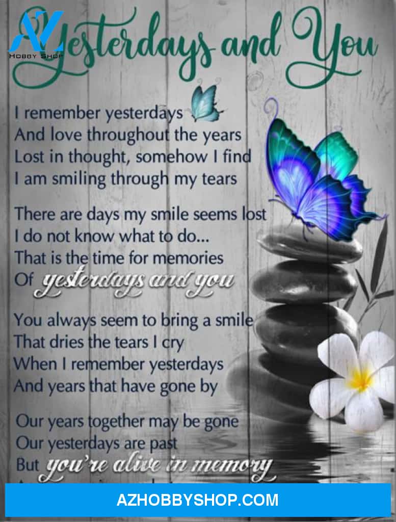 Memorial Canvas Full Size Canvas Wall Art Yesterdays And You I Remember Yesterdays And Love Throughout The Years