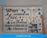 Memorial Canvas Full Size Canvas When Someone We Love Is In Heaven There's A Little Bit Of Heaven In Our Home