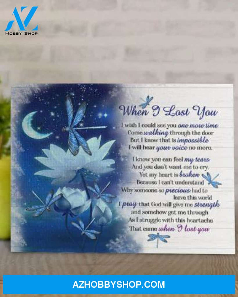 Memorial Canvas When I Lost You I Wish I Could See You One More Time Dragonflies Canvas Full Size