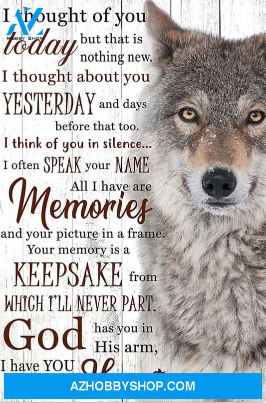 Memorial Canvas Wolf Canvas Full Size Canvas Wall Art I Thought Of You Today But That Is Nothing New