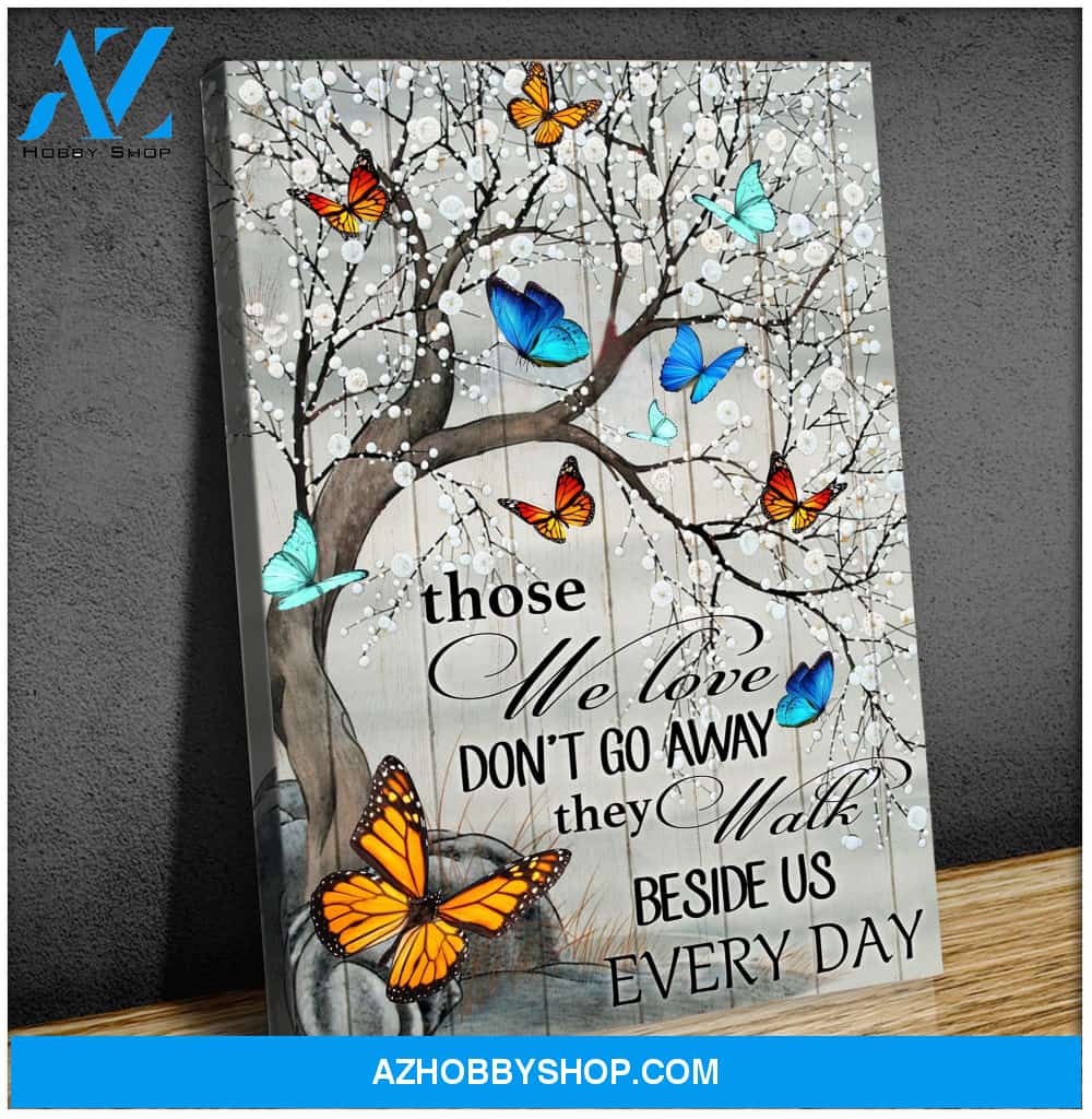 Memories - Those we love don't go away - Canvas