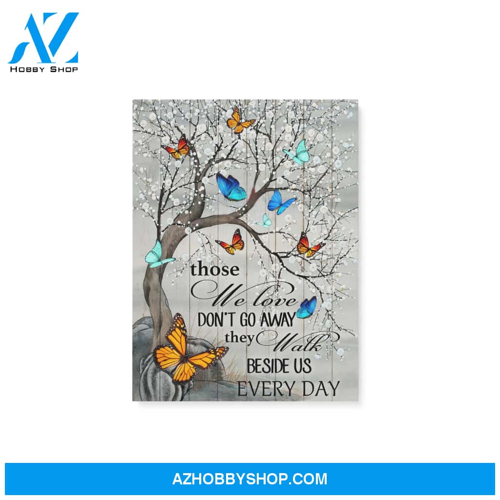 Memories - Those we love don't go away - Canvas