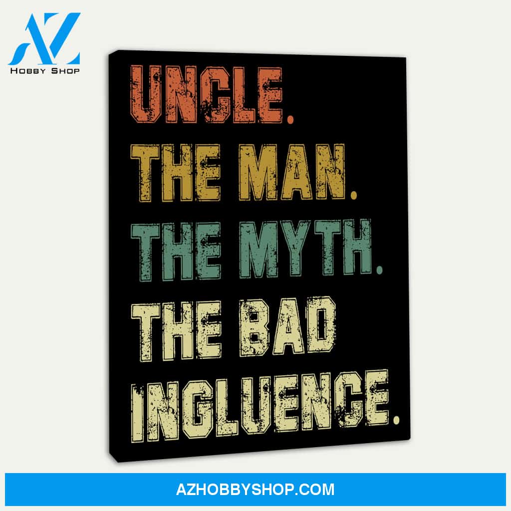 Mens Vintage Fun Uncle Man Myth Bad Influence Funny Canvas Print Wall Art - Matte Canvas