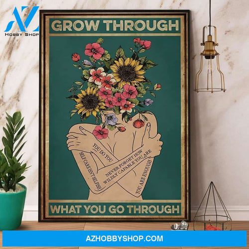 Mental Health Grow Through What You Go Through Canvas And Poster, Wall Decor Visual Art