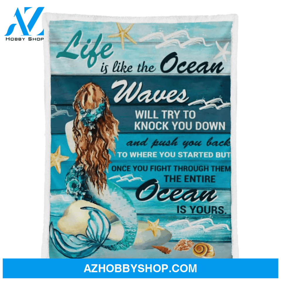 Mermaid Blanket, Life Is Like Ocean, Ocean Lover