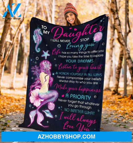 Mermaid Blanket - To My Daughter Blanket - I Will Never Stop Loving You Blanket Print Super Soft And Warm All Season Throw Blanket To Daughter From Mom On Christmas Birthday Anniversary Wedding