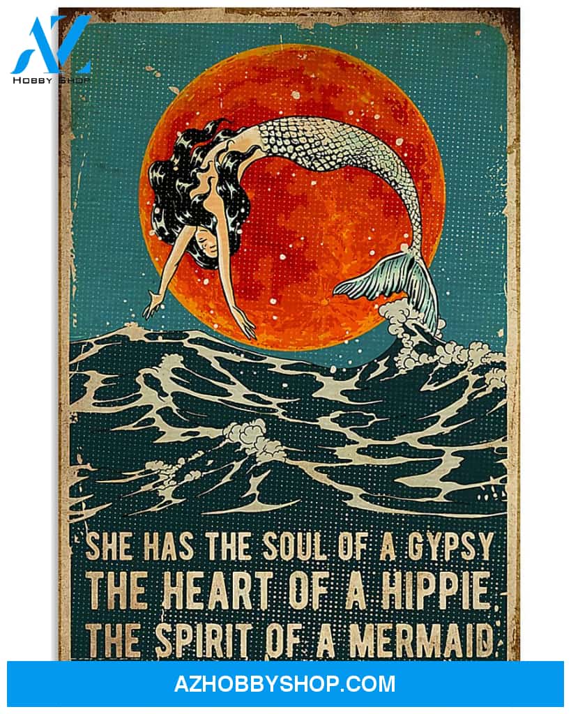 Mermaid Poster She Has The Soul Of A Gypsy The Heart Of A Hippie The Spirit Of A Mermaid Wall Decor