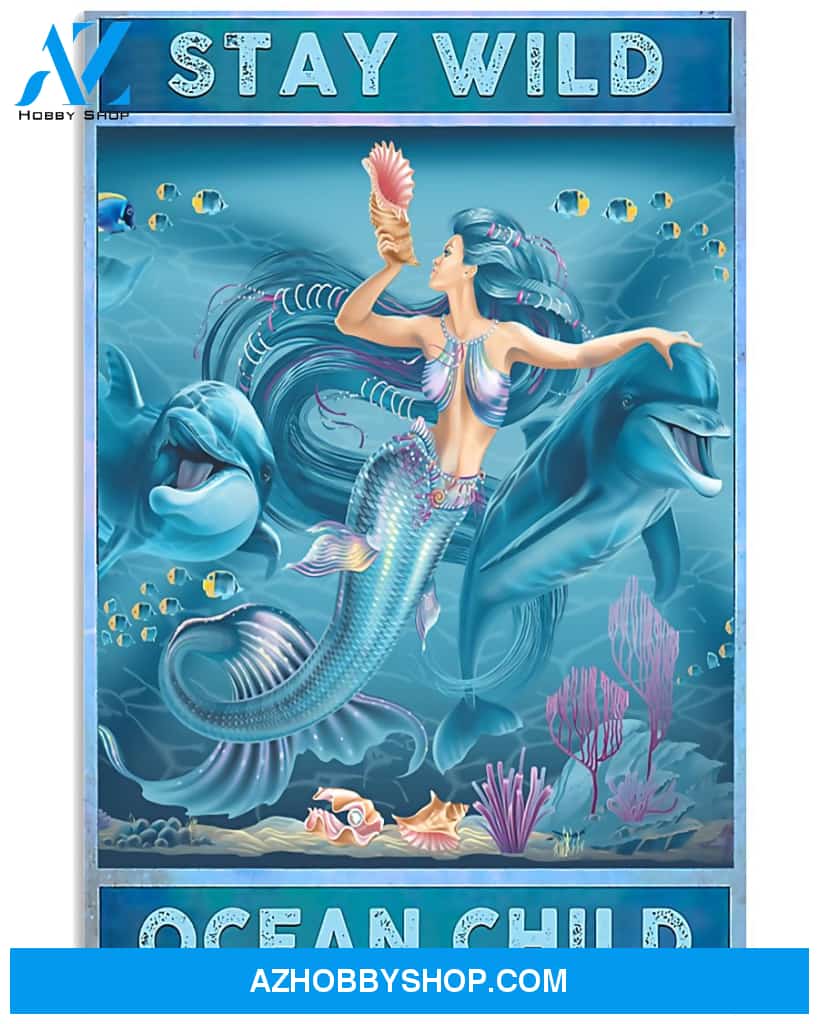 Mermaid Poster Stay Wild Ocean Child  Wall Decor