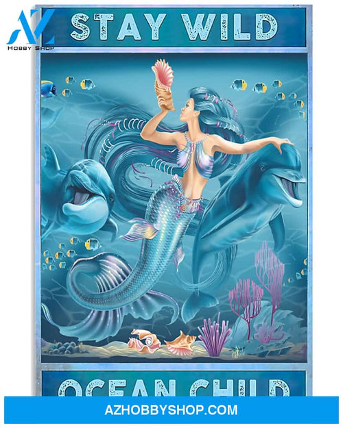 Mermaid Poster Stay Wild Ocean Child  Wall Decor