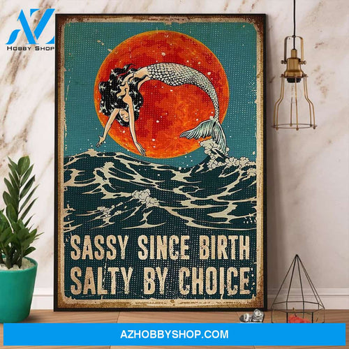 Mermaid Sassy Since Birth Salty By Choice Canvas And Poster, Wall Decor Visual Art