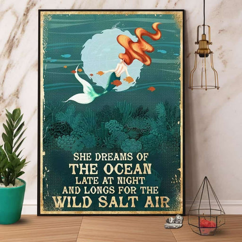 Mermaid She Dreams Of The Ocean Late At Night And Long For The Wild Salt Paper Poster No Frame Matte Canvas Wall Decor
