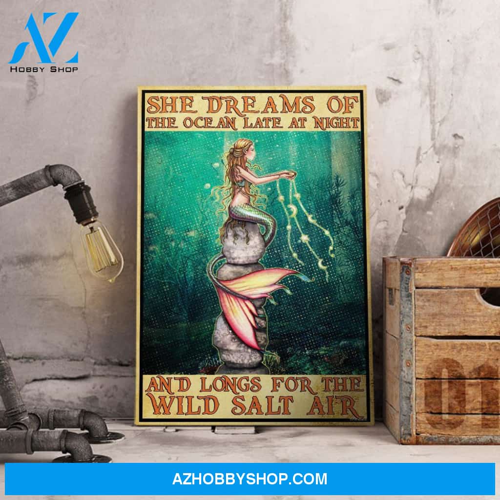 Mermaid She Dreams Of The Ocean Late At Night And Longs For The Wild Salt Air Canvas Wall Art