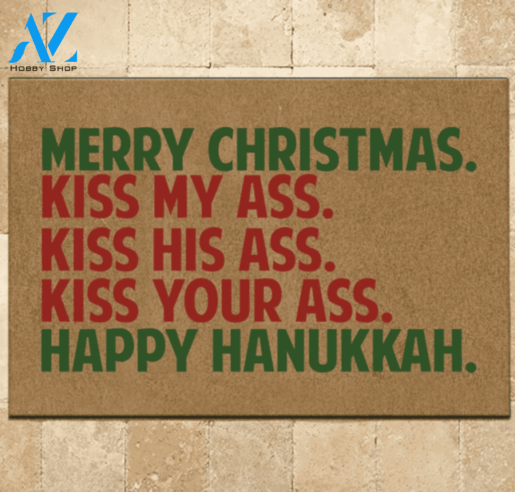 Merry Christmas kiss my ass kiss his ass kiss your ass happy hanukkah doormat – dnstyles